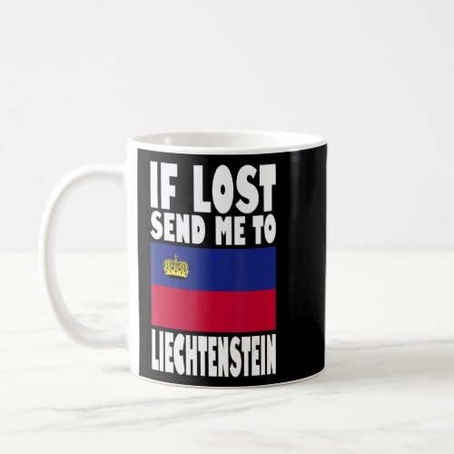 Liechtenstein Flag Design  If lost send me to Liec Coffee Mug