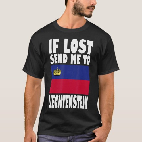 Liechtenstein Flag Design  If lost send me to Liec T_Shirt