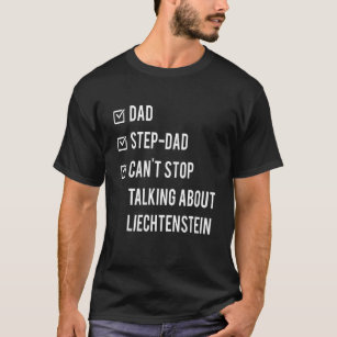 Liechtenstein Step Dad Born Papa Father's Day Desi T-Shirt