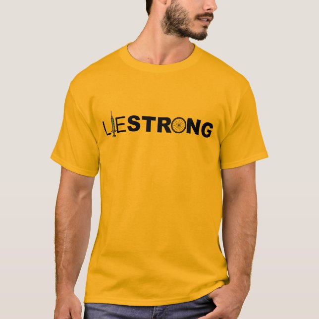 LIESTRONG - Lance Armstrong T-Shirt (Front)