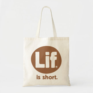 Lif. Is Short. Rustic. Tote Bag