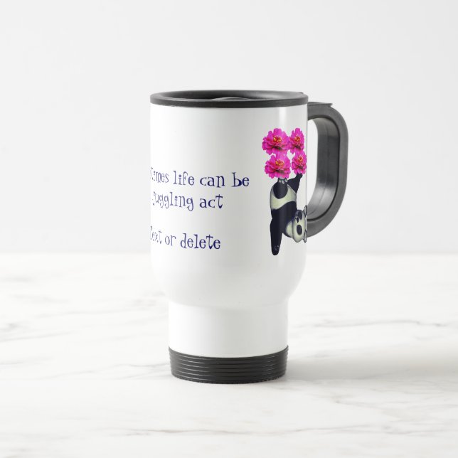 Life A Juggling Act Panda Inspirational  Travel Mug (Front Right)