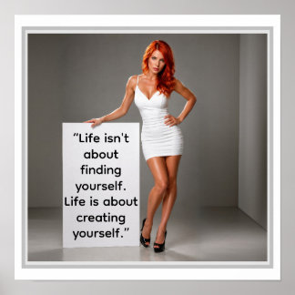 Life about creating Yourself Poster