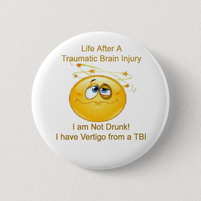 Life After TBI -- Dizzy Pinback Button (Front)