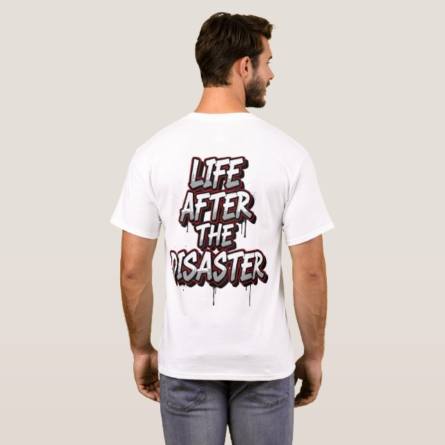 Life After The Disaster - Grunge Text T-Shirt (Back Full)