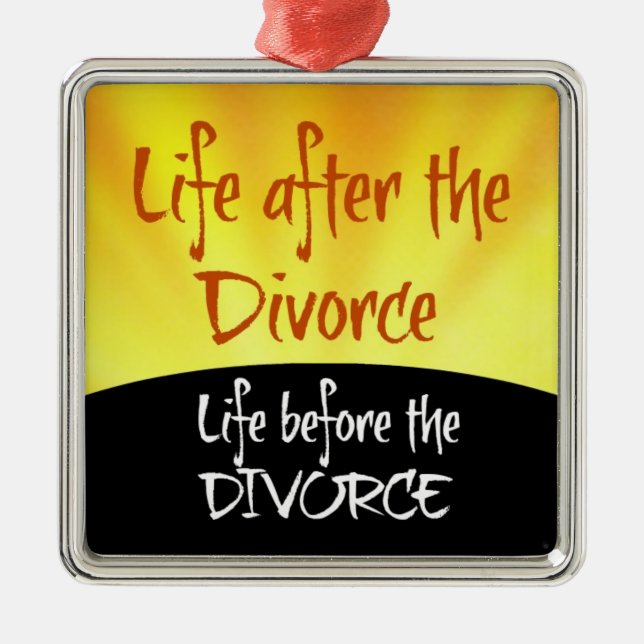 Life After the Divorce Metal Ornament (Front)