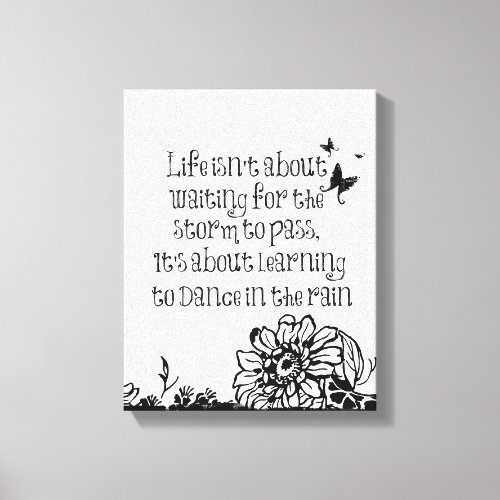 Life and Dancing in the Rain Quote Canvas Print