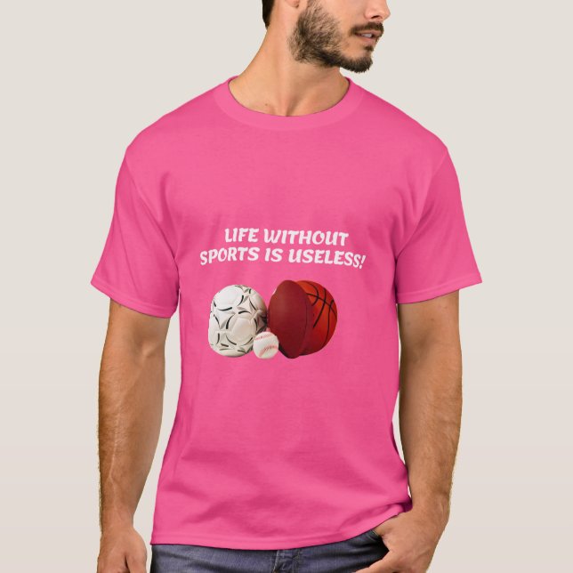 Life And Sports T-Shirt (Front)