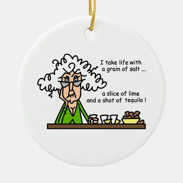 Life and Tequila Humor Ceramic Ornament (Front)