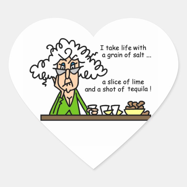 Life and Tequila Humor Heart Sticker (Front)