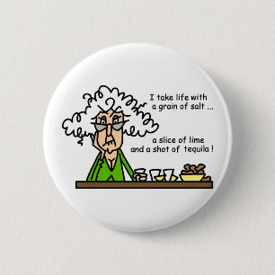 Life and Tequila Humor Pinback Button