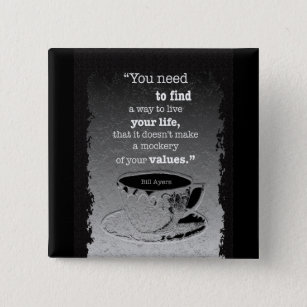 Life and Values, Illustrated Existentialism quote Pinback Button