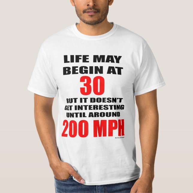 Life at 200 mph Tshirt (Front)