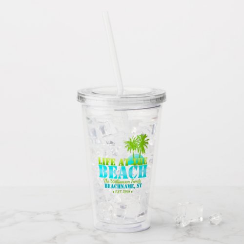 Life at The Beach Cool Aqua Lime Personalized Acrylic Tumbler - Customize your very own souvenir/keepsake gift from wherever life is a beach for you! A fun palm tree design in cool aqua blue, and green tropical beach colors.