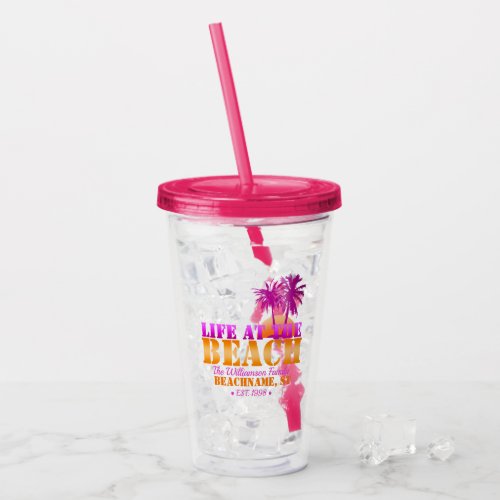 Life at The Beach Cool Sunset Pink and Orange Acrylic Tumbler - Customize your very own souvenir/keepsake gift from wherever life is a beach for you! A fun palm tree design in cool tropical beach colors.