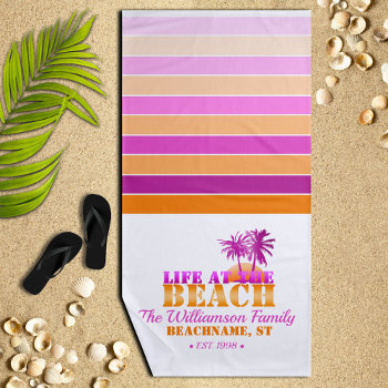 Life At The Beach Personalized Beach Towel by reflections06 at Zazzle
