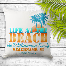 Life at The Beach Personalized  Throw Pillow