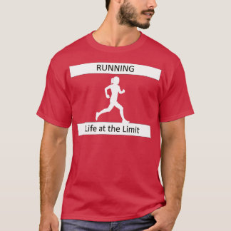 Life at the Limit Running Marathon Jogging Sports T-Shirt