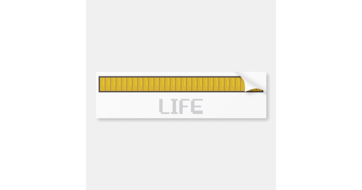 Life Bar Bumper Sticker | Zazzle