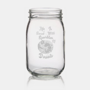 Life Barware Is Sweet With Sparkles Of Donuts Mason Jar