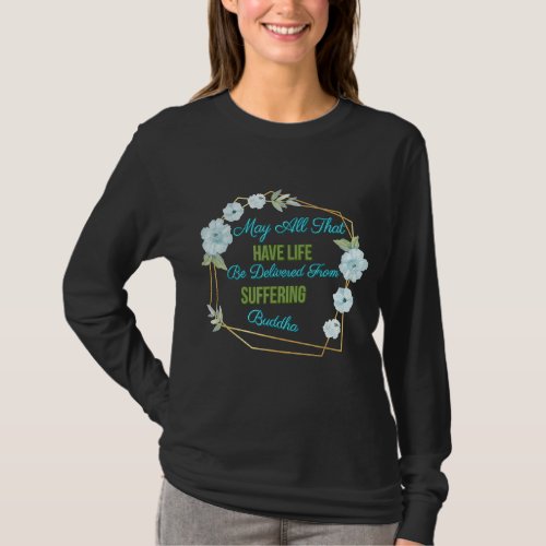 Life Be Delivered From Suffering Humor Graphic T_Shirt