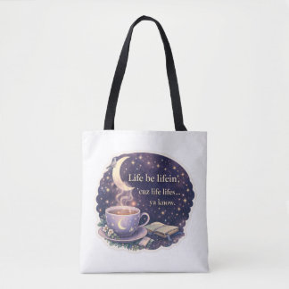 Life Be Lifein’ –  Quote + Pigeonne Logo - V1. 2- Tote Bag