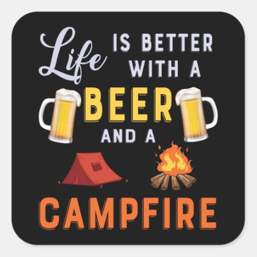 Life beer and a Campfire Square Sticker