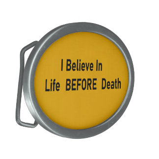Life Before Death Belt Buckle