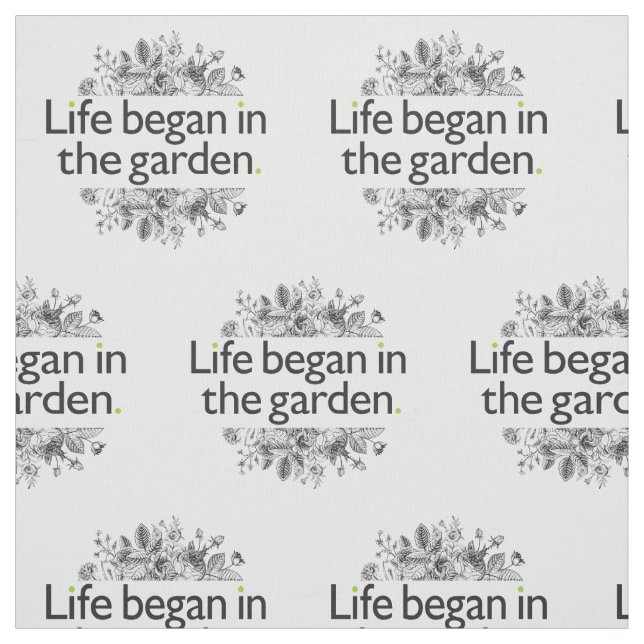 Life Began in the Garden Fabric (Swatch)