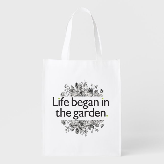 Life Began in the Garden Grocery Bag (Front)