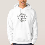 Life Began in the Garden Hoodie