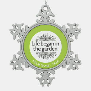 Life Began in the Garden Snowflake Pewter Christmas Ornament