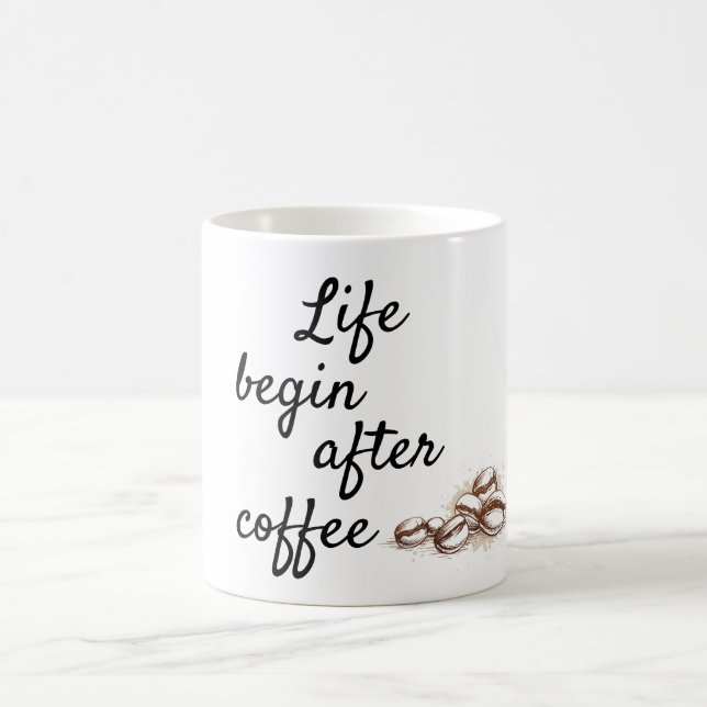 Life begin after coffee coffee mug (Center)