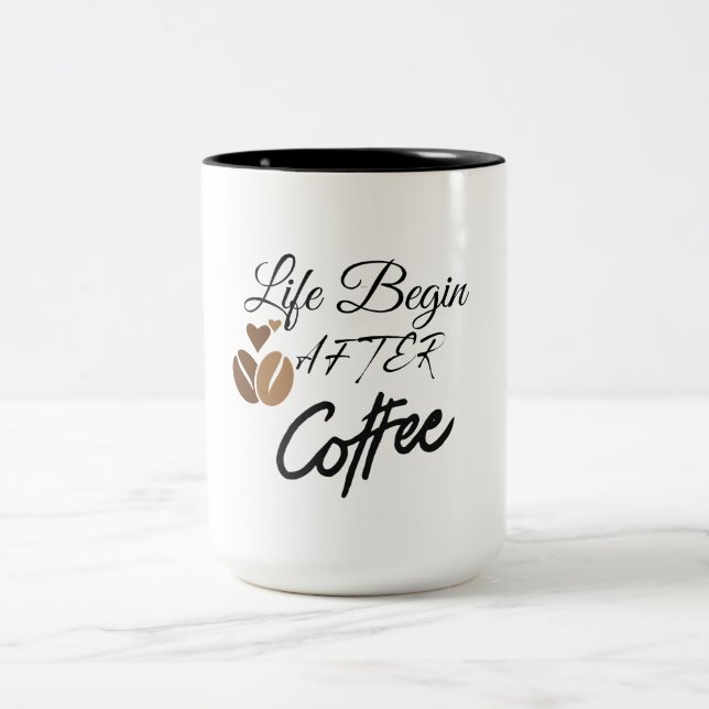 Life begin after coffee Two-Tone coffee mug (Center)