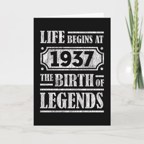 Life Begins 1937 The Birth Of Legend 85th Birthday Card