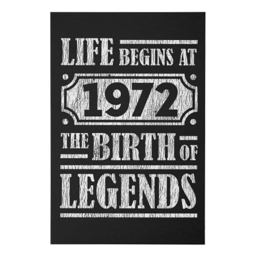 Life Begins 1972 The Birth Of Legend 50th Birthday Faux Canvas Print