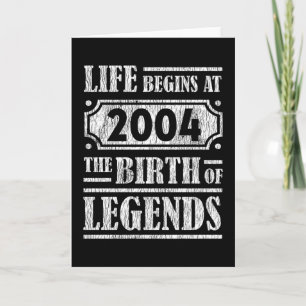 Life Begins 2004 The Birth Of Legend 18th Birthday Card