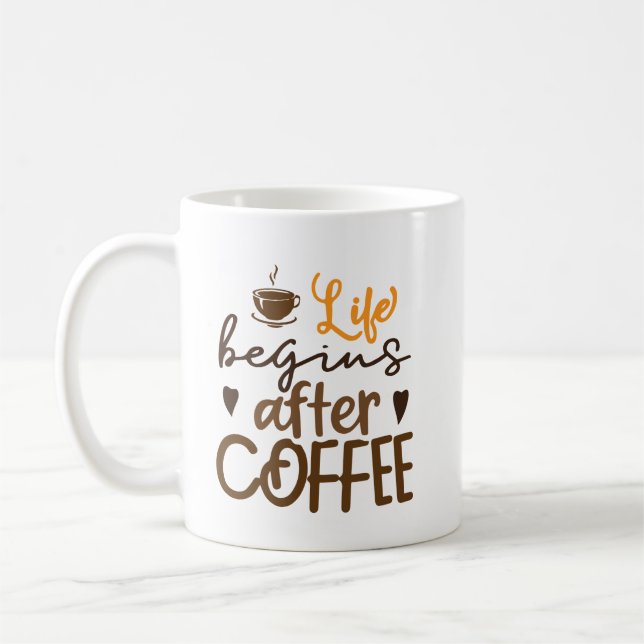 Life Begins After Coffee | Coffee Gift Idea Coffee Mug (Left)