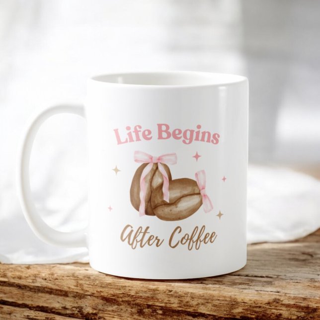 Life Begins After Coffee Coquette Coffee Lover Mug (Creator Uploaded)