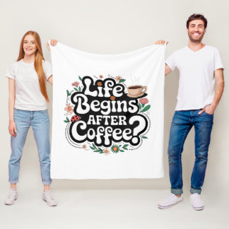 Life Begins After Coffee – Cozy Blanket for Coffee