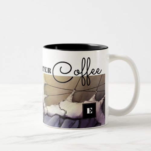 Life Begins after Coffee Custom Abstract Art  Two_Tone Coffee Mug