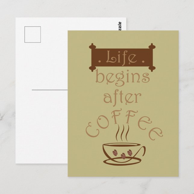 Life begins after coffee funny sayings postcard (Front/Back)