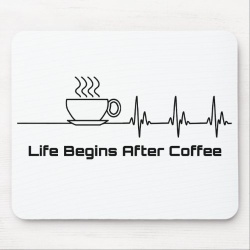 Life Begins After Coffee Heartbeat Mouse Pad