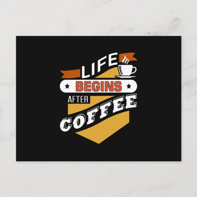 Life Begins After Coffee Postcard (Front)