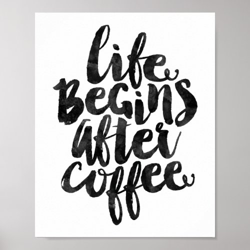 Life Begins After Coffee Poster