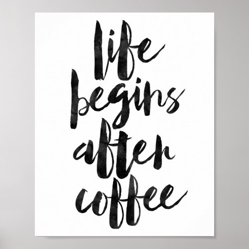 Life Begins After Coffee Poster