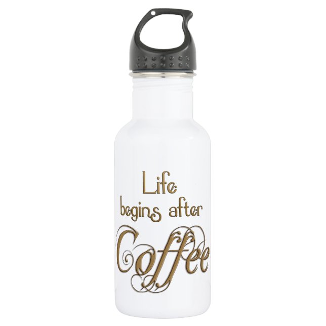 Life Begins After Coffee Stainless Steel Water Bottle (Front)