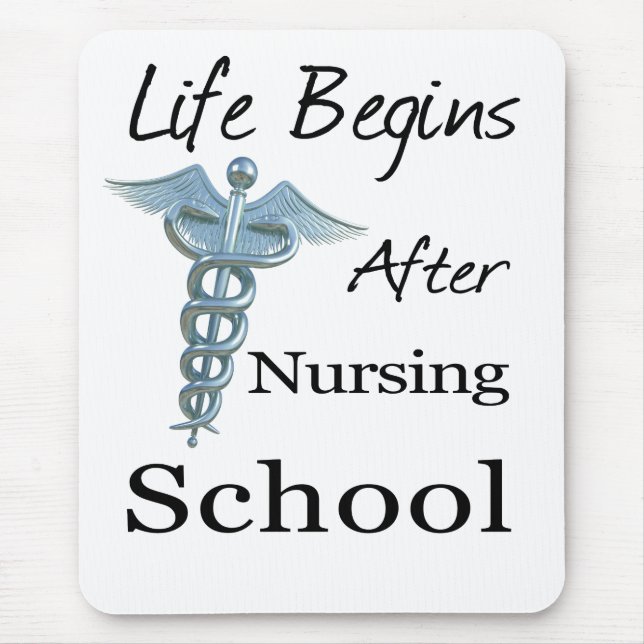Life Begins After Nursing School Funny Nurse Mouse Pad (Front)