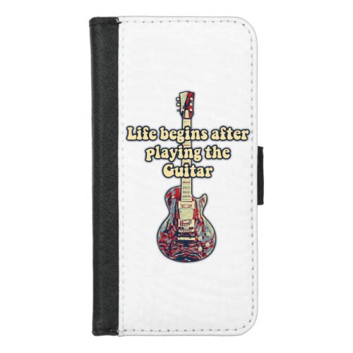 Life begins after playing the guitar retro color iPhone 87 wallet case