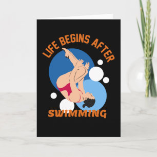 Life Begins After Swimming - Perfect Swim Design Card